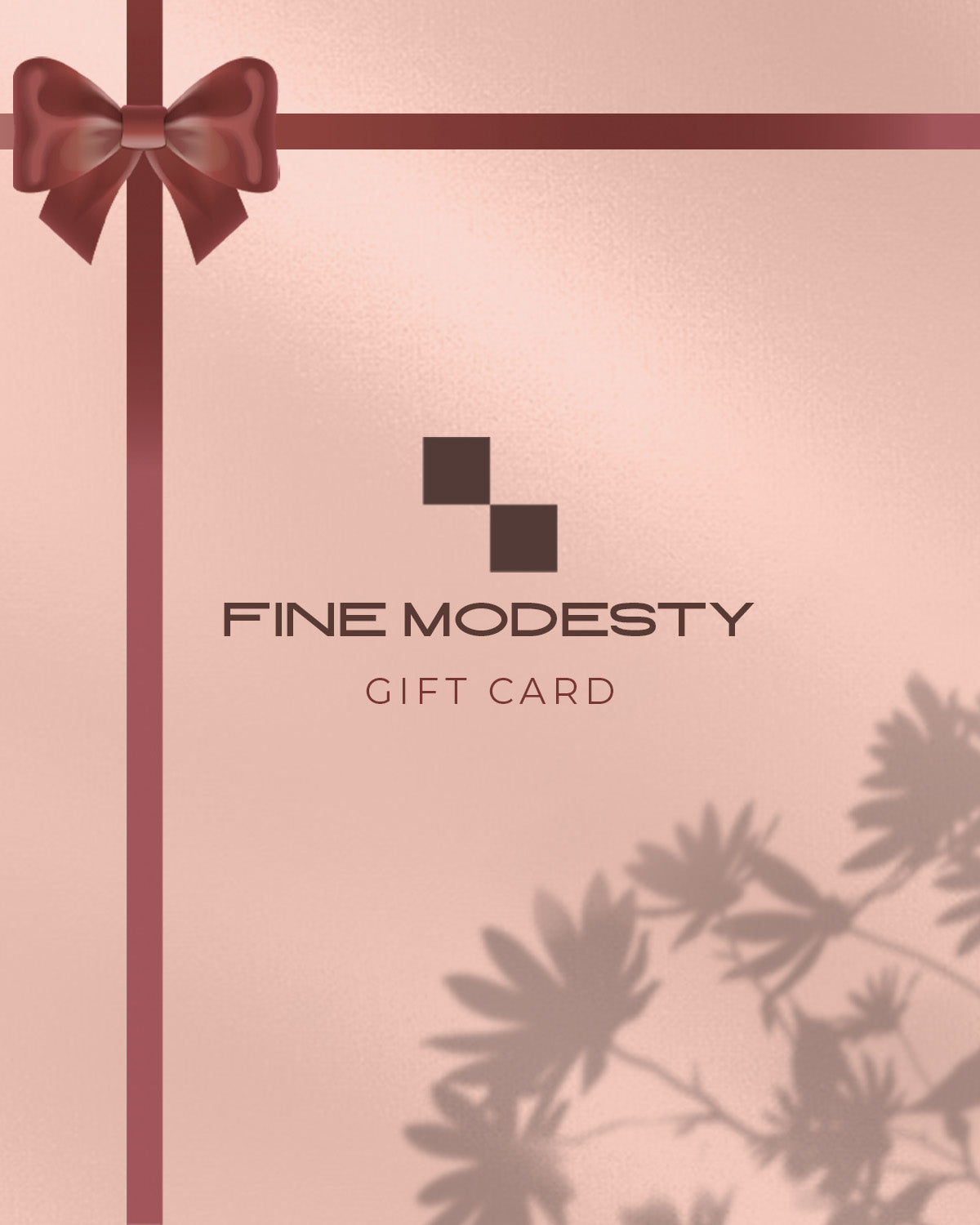 Fine Modesty Gift Card